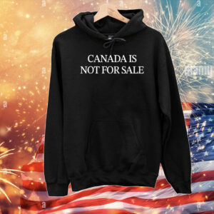 Canada is not for sale T-Shirt