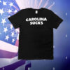 Carolina sucks T-Shirt