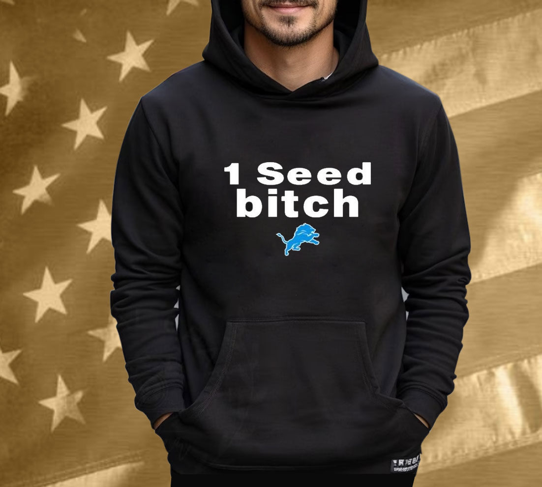 Dan Campbell 1 Seed Bitch Detroit Lions Tee Shirt