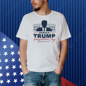 Donald Trump Inauguration Day January 20th 2025 Shirt