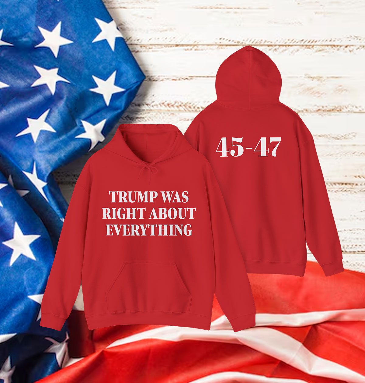 Donald Trump Was Right About Everything Sweatshirt