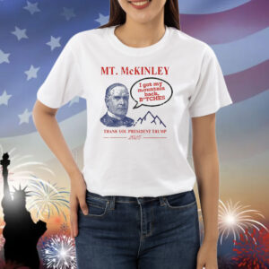Funny Mt McKinley Thank You President Trump 2025 Shirt