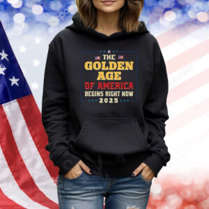 Golden Age of America Begins Right Now Trump Inauguration 2025 Shirt