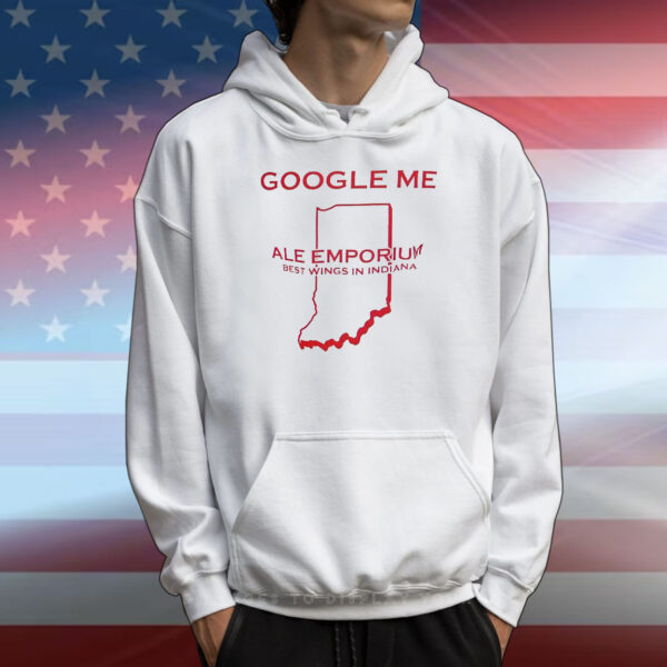 Google me ale emporium best wings in Indiana T-Shirt