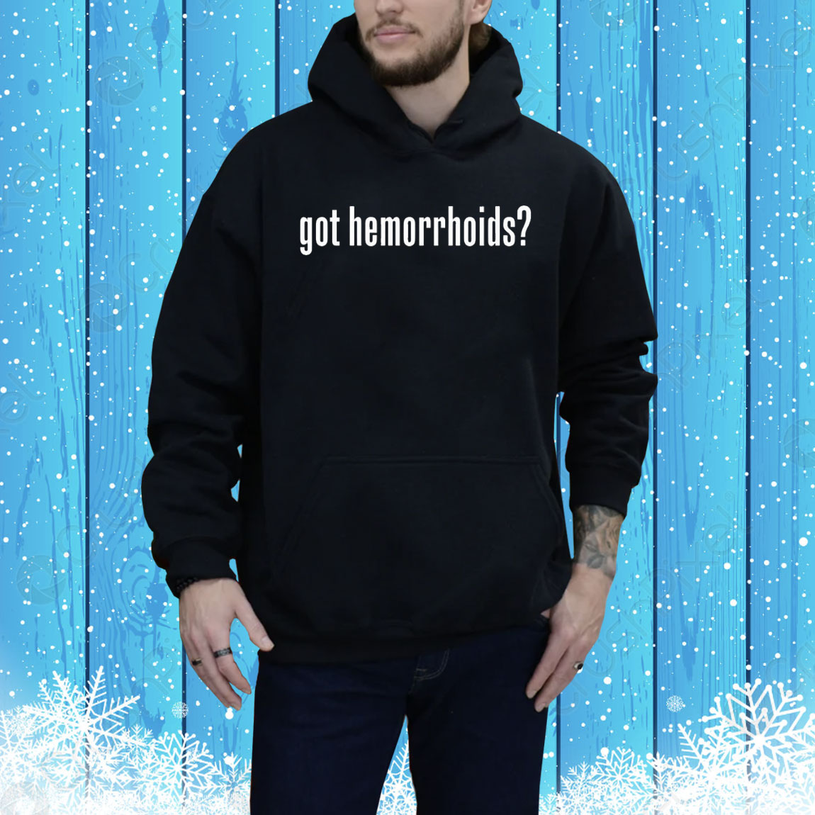 Got hemorrhoids Tee Shirt