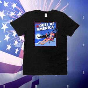 Greeting from the gulf of America T-Shirt