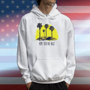 Hope for the hills T-Shirt