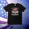 I Love When I Wake Up in the Morning Donald Trump President T-Shirt