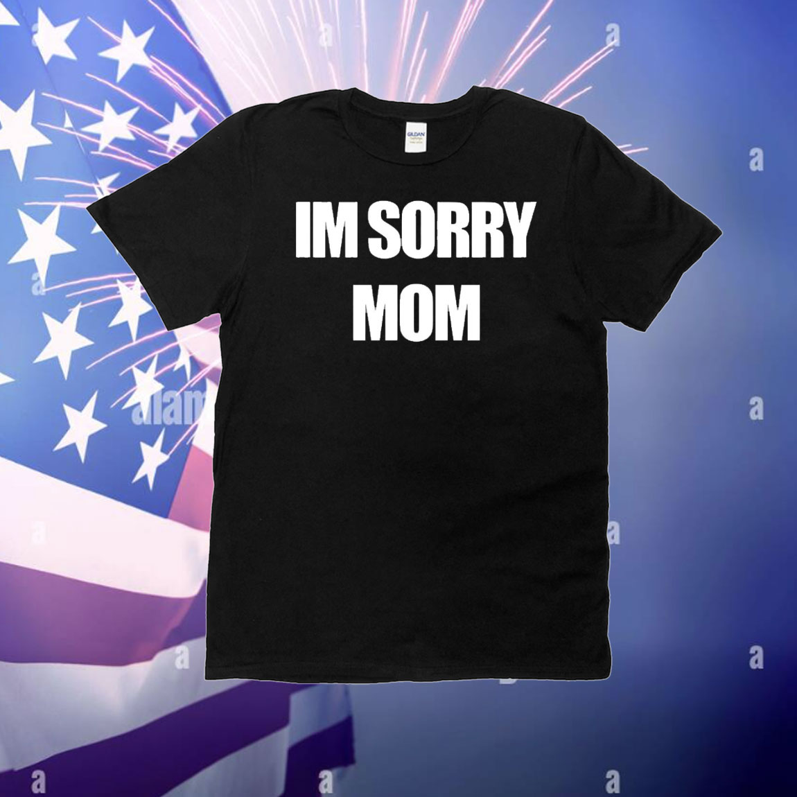 I’m sorry mom T-Shirt