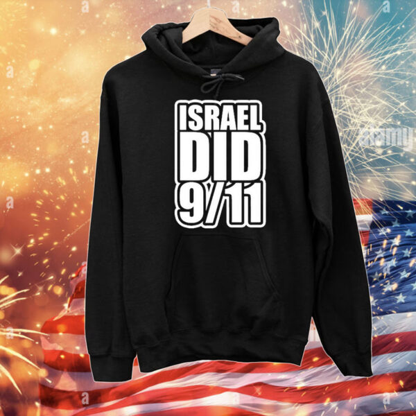 Israel Did 9 11 T-Shirt
