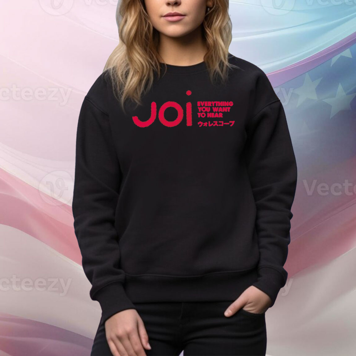 Joi everything you want to hear Tee Shirt