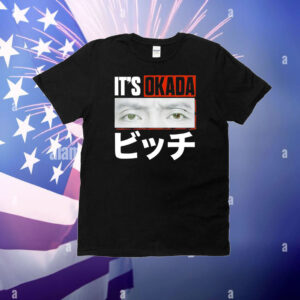 Kazuchika Okada It’s Okada T-Shirt