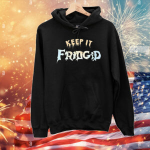 Keep it fridgid T-Shirt