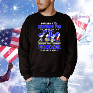 Kentucky Wildcats Snoopy Peanuts forever fan no matter what T-Shirt