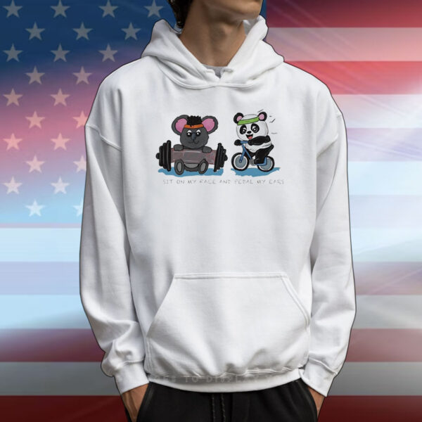 Koala and Panda sit on my face and pedal my ears T-Shirt