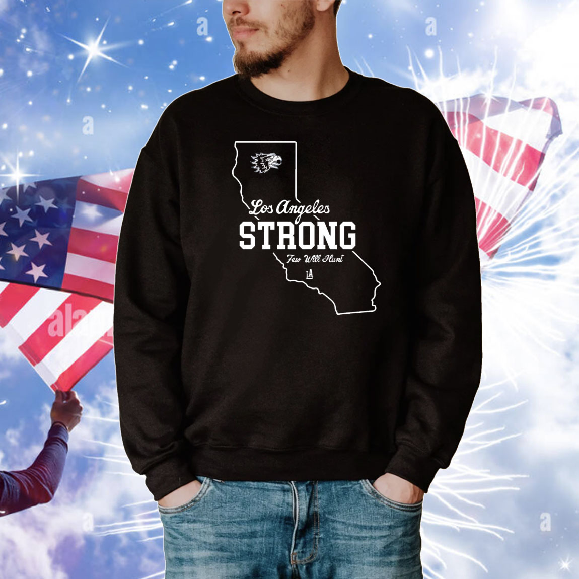 Los Angeles strong few will hunt T-Shirt