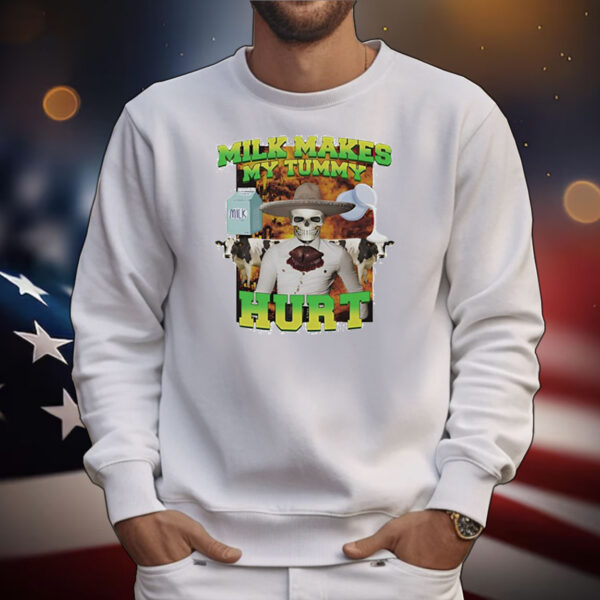 Milk makes my tummy hurt lactose intolerance meme T-Shirt