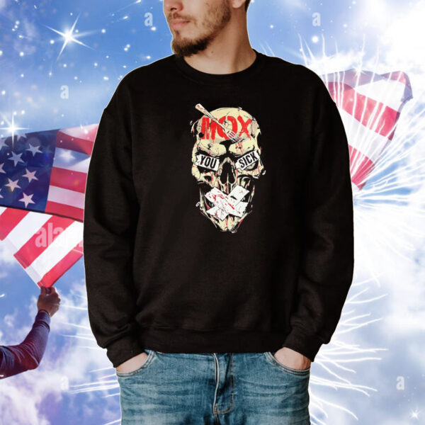 Mox you sick T-Shirt