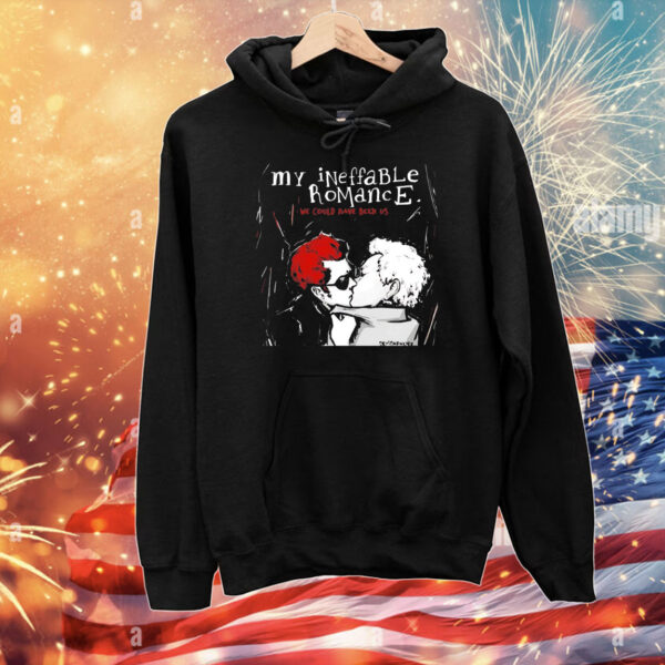 My Ineffable Romance we could have been us T-Shirt