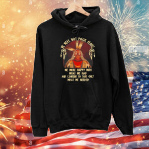 Native American Contentment Quote T-Shirt