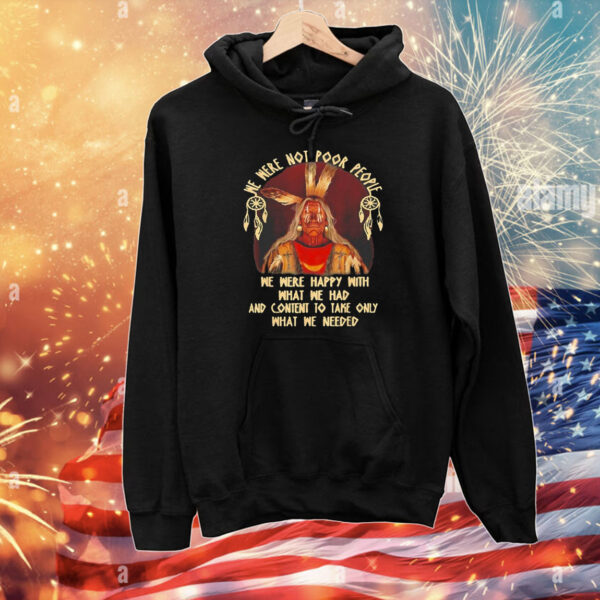 Native American Contentment Quote T-Shirt