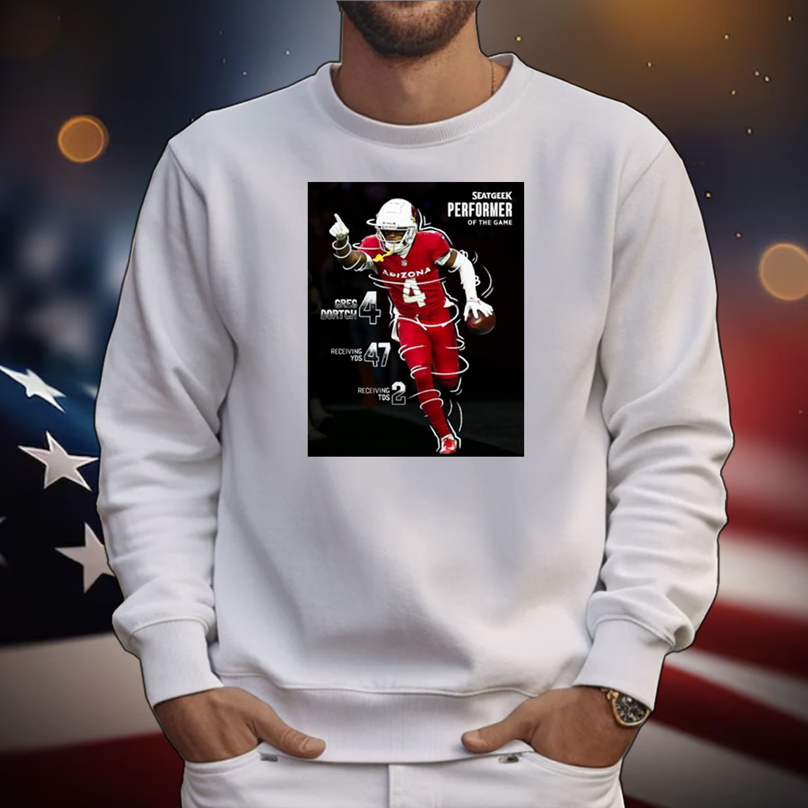 Official Poster Arizona Cardinals Greg Dortch Seatgeek Performer Of The Game 4 Greg Dortch 47 Receiving Yds 3 Receiving Tds T-Shirt