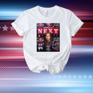 Official Poster Houston Texans Onto The Next NFL Houston Advances To The Divisional Round NFL Playoffs T-Shirt