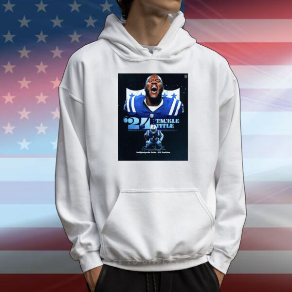 Official Poster NFL Zaire Franklin Indianapolis Colts 173 Claimed Tackles 2024 Tackle Title T-Shirt
