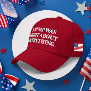 Official Trump Was Right About Everything Hat