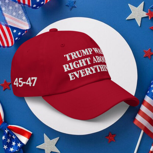 Official Trump Was Right About Everything Hat