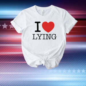 Premi Sterlin I love lying T-Shirt