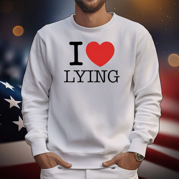 Premi Sterlin I love lying T-Shirt