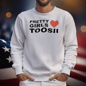 Pretty girls toosii heart T-Shirt