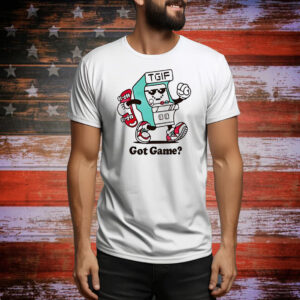 TGIF gaming got game Tee Shirt