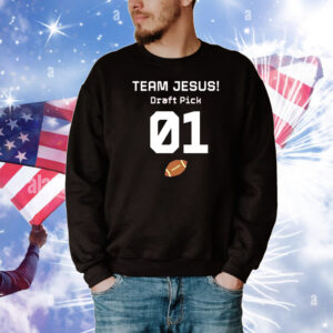 Team Jesus draft pick 01 T-Shirt