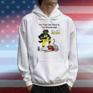 The tide fell twice to the Michigan Wolverines vs Alabama Crimson Tide jan 1 2024 mascot T-Shirt