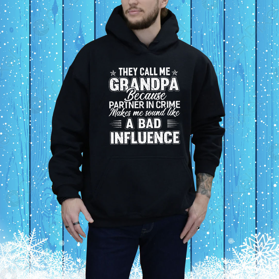 They call me grandpa because partner in crime makes me sound like a bad influence Tee Shirt