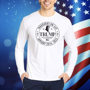 Trump 45 47 Inauguration Day January 20Th, 2025 Shirt