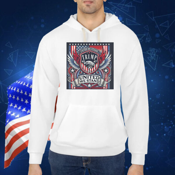 Trump 45 47 United We Stand Shirt