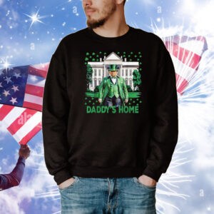 Trump Daddys Home White House St Patricks Day 2025 T-Shirt