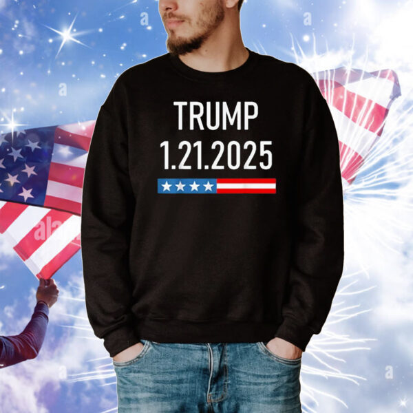 Trump January 25, 2025 - 1.21.2025 T-Shirt