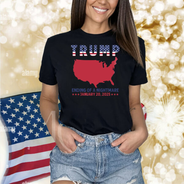 Trump Map Ending Of A Nightmare January 20,2025 Shirt
