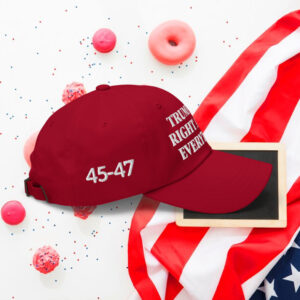 Trump Was Right About Everything Classic Hat