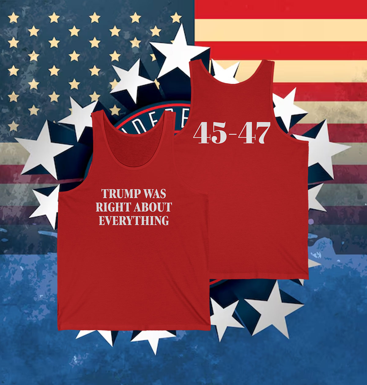 Trump Was Right About Everything Classic Tank Top