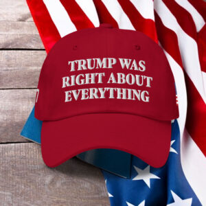Trump Was Right About Everything Snapback Hat