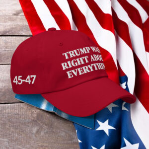 Trump Was Right About Everything Snapback Hat