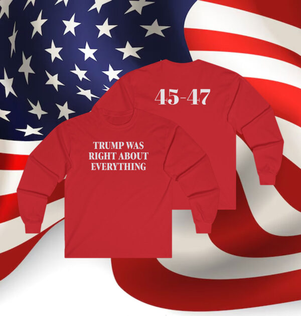 Trump Was Right About Everything Hoodie