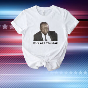 Uganda Gay rights interview why are you gae meme T-Shirt