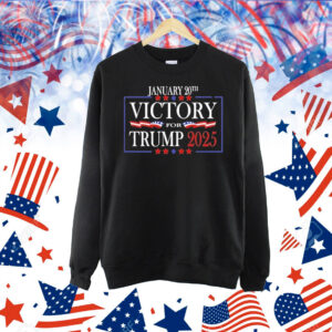Victory For Trump 2025 Shirt