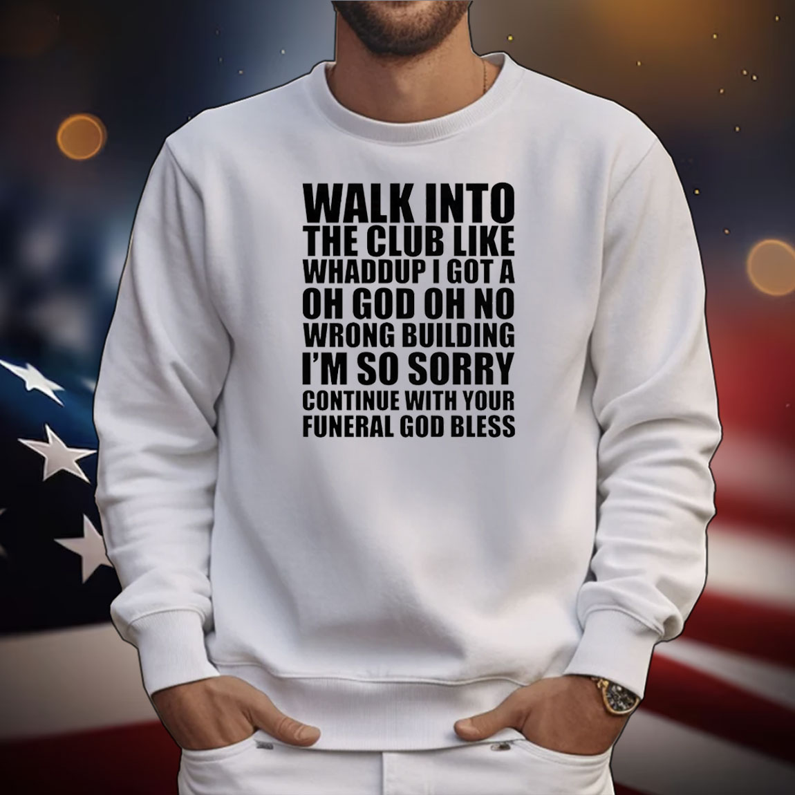 Walk into the club like whaddup T-Shirt